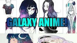 Galaxy anime–Universe