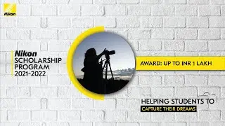 Nikon Scholarship Program 2021-22 - An Overview