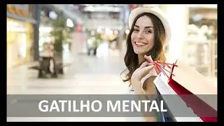 Palestra Gatilhos Mentais - Varejo