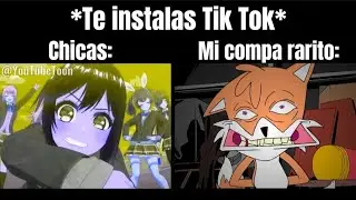 Te instalas Tik Tok 😧