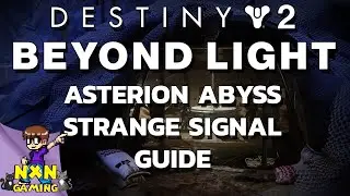 Destiny 2 Beyond Light - Asterion Abyss Strange Signal Guide