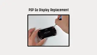 PSP Go Display Replacement