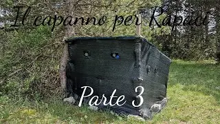 Fotografia Naturalistica - Il capanno per rapaci | Come avvicinare la Poiana | Parte 3\3