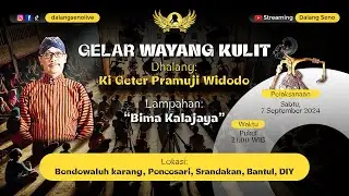 #LiveStreaming Wayang Kulit Ki Geter Pramuji Widodo - BIMA KALAJAYA