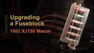 Upgrading fuse box on 1982 XJ750 Maxim