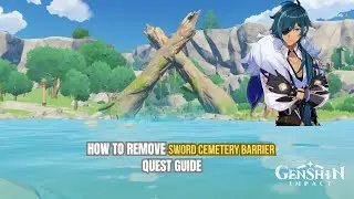 Sword Cemetery Quest Guide – Unlock All 3 Seals (Genshin Impact)