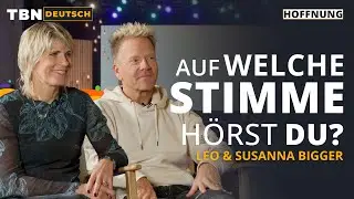 Leo & Susanna Bigger: Wie gehe ich mit Menschenfurcht und negativen Stimmen um? | TBN Deutsch