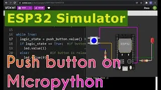 ✨ESP32 Simulator✨ - Micropython 🐍 LED💡 and a push-button🔘 project - Easy ESP32 projects on Wokwi 😀