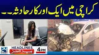 Another Car Accident in Karachi | Balochistan Incident | 4pm News Headlines | 24 News HD