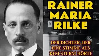 Rainer Maria Rilke — The lonely truth behind the most famous verses | Documentary film