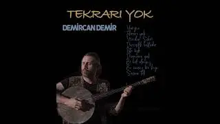 Demircan Demir - 'Tekrarı Yok' yeni albüm Teaser