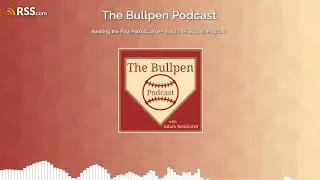 Beating the Paw Patrol Curse - #061 The Bullpen Podcast