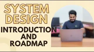 01 | System Design Introduction and Roadmap