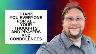 Thank You Everyone For Your Thoughts And Prayers During This Difficult Time
