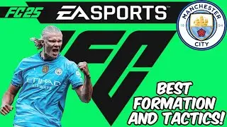 EA FC 25 - 🏆BEST🏆 🏴󠁧󠁢󠁥󠁮󠁧󠁿 MANCHESTER CITY🏴󠁧󠁢󠁥󠁮󠁧󠁿 Formation, Tactics and Instructions