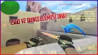 CSGO V2 UPDATE ! | CS 1.6 - CSGO MOD ( CSGO V2 Added to Server OMG !  )
