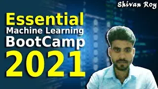 Essential Machine Learning BootCamp - 2021 || Data Science Learning Paths