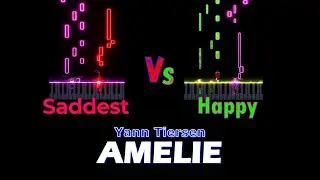 Yann Tiersen-Amelie. Happy and Saddest version