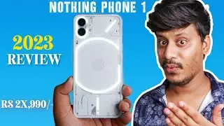 Nothing Phone 1 Review for 2023 - Before Nothing Phone 2 launch