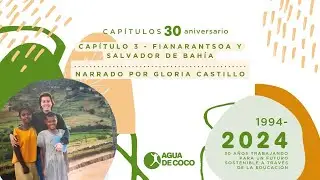 Capítulo 3 - Gloria Castillo, Fianarantsoa y Brasil.