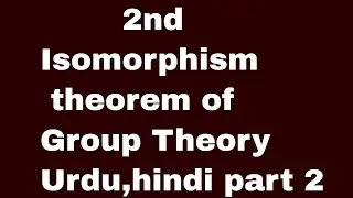 2nd Isomorphism theorem for Groups in hindi part 2 by Sajid hafeez