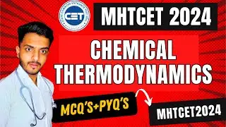 ⚡MHTCET 2024 CHEMICAL THERMODYNAMICS ⚡|| MCQ's + PYQ's || Chemistry | Uday Sir Chemistry