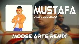 Lvbel C5 & AKDO - Mustafa ( Remix )