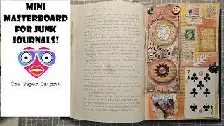 JUNK JOURNAL MINI MASTERBOARD IDEAS! Creation Process for Beginners! The Paper Outpost!