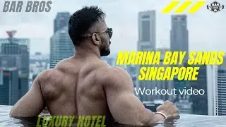 Workout In Singapore's Luxurious Hotel | Marina Bay Sands | 