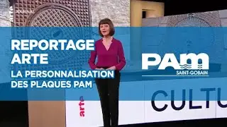La personnalisation des plaques PAM sur ARTE ! | Saint-Gobain PAM