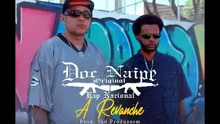 Doc Naipe - A Revanche ( Clipe Oficial)