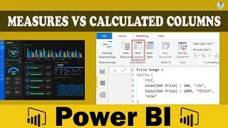 Power BI Measures vs. Calculated Columns | Unleash the True Power of Data Analysis!