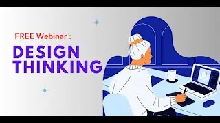 FREE Webinar: Design Thinking