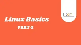 Linux Basics - Part 2 | COIT