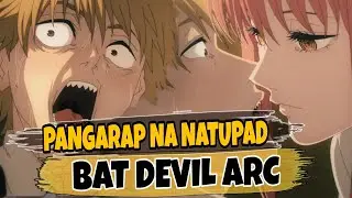 DENJI'S DREAM | Bat Devil ARC Tagalog Synopsis