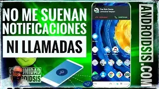 🔇🔊 SOLUCIONAR PROBLEMA SONIDOS ANDROID. ¡¡No me suenan las llamadas ni notificaciones!! 🔊🔇