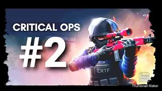 CRITICAL OPS = Best game in the World   ((1080p)) #2