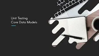 Unit Testing Core Data Models: Setting Up the Project
