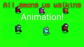 Among Us all character walking animation (GreenScreen)