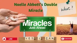 Noelle Abbott's Double Miracle