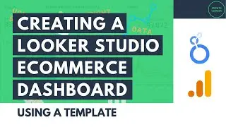 Creating a Looker Studio Ecommerce Dashboard Using a Template (Free Tool!)