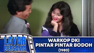 WARKOP DKI   PINTAR PINTAR BODOH 1980 FULL MOVIE HD