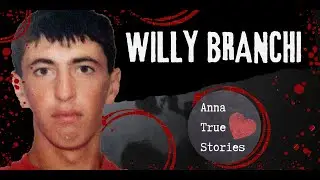 La storia di Willy Branchi