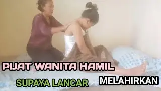 PIJAT WANITA HAMIL SUPAYA LANCAR MELAHIRKAN