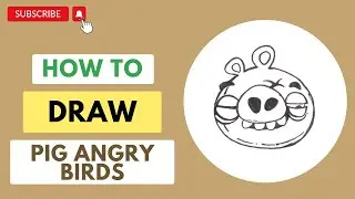 HOW TO DRAW PIG ANGRY BIRDS - ANGRY BIRDS VILLAIN ILLUSTRATION