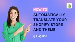 How to automatically translate your Shopify store and theme