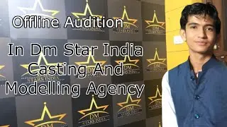 Offline Audition In Dm Star India Casting And Modelling Agency's. || Rehmat Khan Actor.