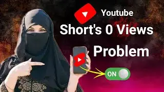 Shorts 0 Views Problem ? Shorts Views Freeze Problem | YouTube Short's 0 Views Problem | Technical