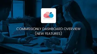 Commissionly How To: Dashboard Overview