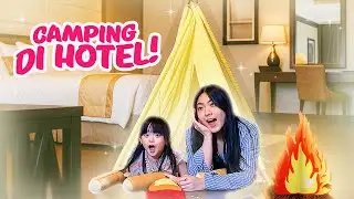 YUKA-CHAN CAMPING DI KAMAR HOTEL! | a day in our life